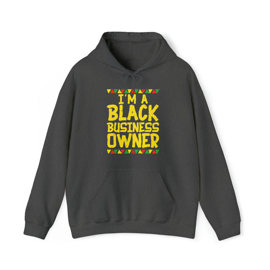 I'm A Black Business Owner Hoodie - Supreme Deals