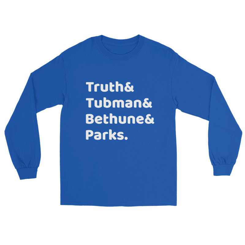 Truth, Tubman, Bethune, & Parks